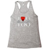 I Love U Too Racerback Tank
