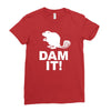 dam it! Ladies Fitted T-Shirt