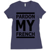 pardon my french Ladies Fitted T-Shirt