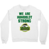 We Are Humboldt Strong Crewneck Sweatshirt