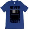 never forget floppy disk T-Shirt