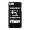 Never Underestimate A Grandfather With An Engineer Degree iPhone 7 Case