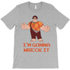 i'm gonna wreck it ralph T-Shirt