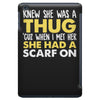 knew she was a thug iPad Mini