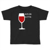 drink the blood Toddler T-shirt