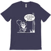 im so old i cant remember where my nuts are T-Shirt