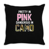 pretty in pink dangerous in camo funny Throw Pillow