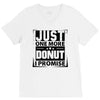 Just One More Donut I Promise V-Neck Tee