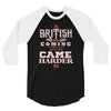 we came harder 3/4 Sleeve Shirt