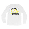 I Don't Care How Many Miles Per Gallon Long Sleeve Shirts