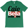 Caio Bella T-Shirt