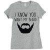 i know you want my beard Ladies Fitted T-Shirt