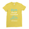 Mom Great Job I'm Awesome Love Happy Mother's Day Ladies Fitted T-Shirt