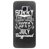 This Girl Is Taken By A Super Sexy July Boyfriend Samsung Galaxy S7 Edge