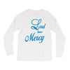 lord have mercy Long Sleeve Shirts