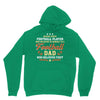 Behind Every Football Player Who Believes in Himself is a Football Dad Unisex Hoodie