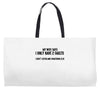 I Only Have Two Faults Funny T shirts Weekender Totes