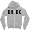 oh ok awesome Zipper Hoodie