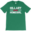 hillary is my homegirl funny T-Shirt