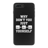 Why Don't You Just Ctrl Alt Del Yourself iPhone 7 Plus Case