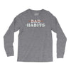 Bad Habits Long Sleeve Shirts