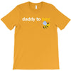 Daddy to Bee Baby Boy T-Shirt