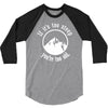if it's too steep you're too old 3/4 Sleeve Shirt