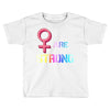 Women's March We are Strong Toddler T-shirt
