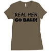 real men go bald Ladies Fitted T-Shirt