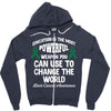 education is the most pwerful weapon you can use to change the world l Zipper Hoodie