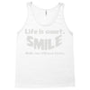 life short smile advice wisdom Tank Top