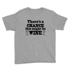 might be wine Youth Tee