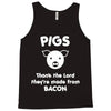 pigs thank the lord they're made from bacon Tank Top
