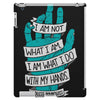 not what i am iPad 3 and 4 Case
