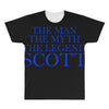 the man,myth,legend scott All Over Men's T-shirt