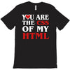 i love css  you are the css of my html heart heart T-Shirt