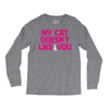 my cat doesn't like you Long Sleeve Shirts