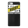 it's a rugby thing ... understand iPhone 7 Case