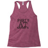 party at gatsby's Racerback Tank
