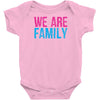 we are family Baby Onesie