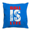 ball is life funny sports Throw Pillow
