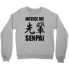 notice me senpai Crewneck Sweatshirt