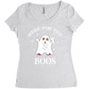 here for the boos Women's Triblend Scoop T-shirt