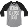 monday is a basic bitch 3/4 Sleeve Shirt