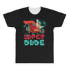 super dude All Over Men's T-shirt