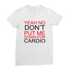dont put me Ladies Fitted T-Shirt