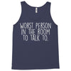 worst person ever Tank Top