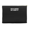 be wrong Accessory Pouches