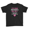 I'm Your Mother's Day Gift, Pop Says You're Welcome Youth Tee