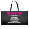 December Girl Hated By Many Weekender Totes